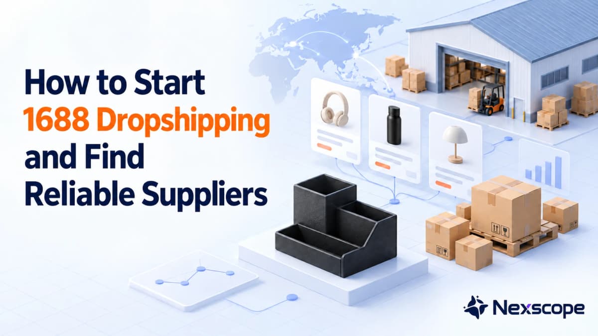 How to Start 1688 Dropshipping and Find Reliable Suppliers
