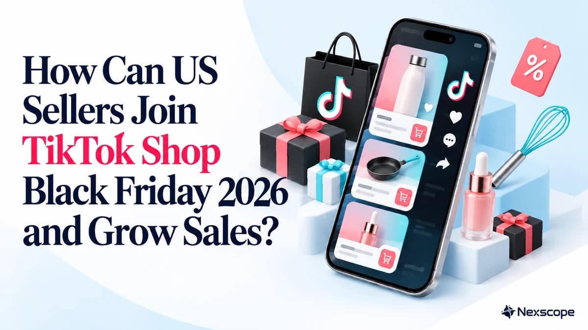 TikTok Shop Black Friday 2026: How Can US Sellers Join?