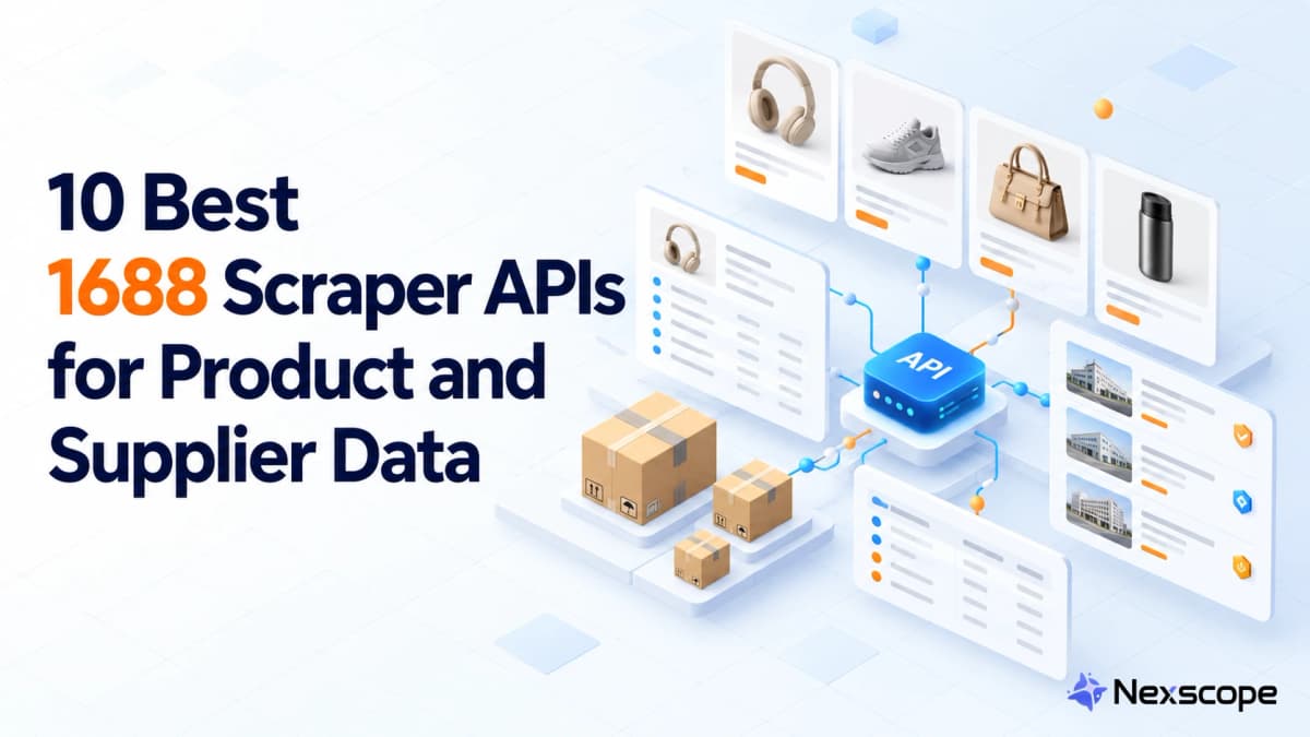 10 Best 1688 Scraper APIs for Product and Supplier Data