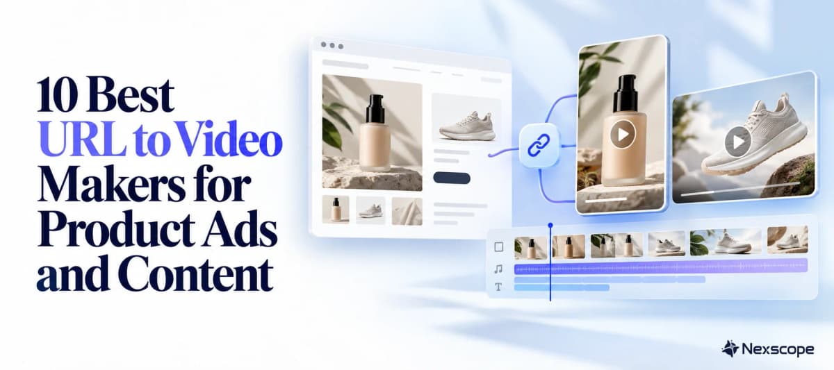 10 Best URL to Video Makers for Product Ads and Content